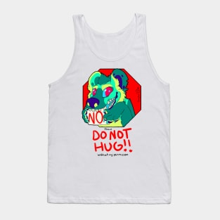 Do Not Hug - Queen Tank Top